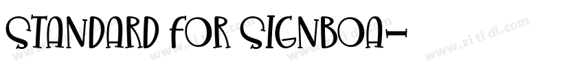 STANDARD FOR SIGNBOA字体转换